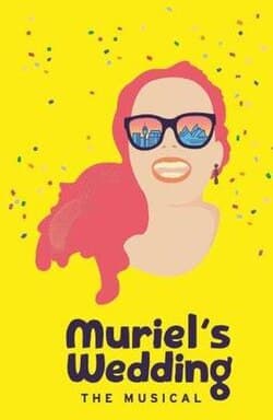Muriel's Wedding The Musical