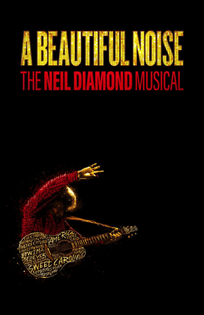 A Beautiful Noise: The Neil Diamond Musical