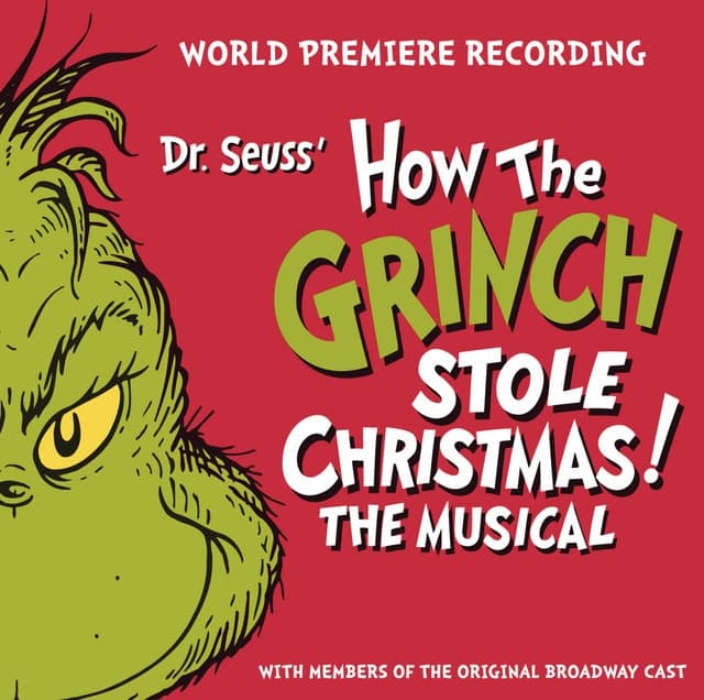 Dr. Seuss' How the Grinch Stole Christmas! The Musical