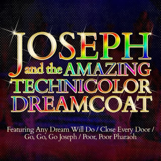 Joseph and the Amazing Technicolor Dreamcoat