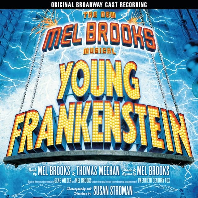 The New Mel Brooks Musical Young Frankenstein