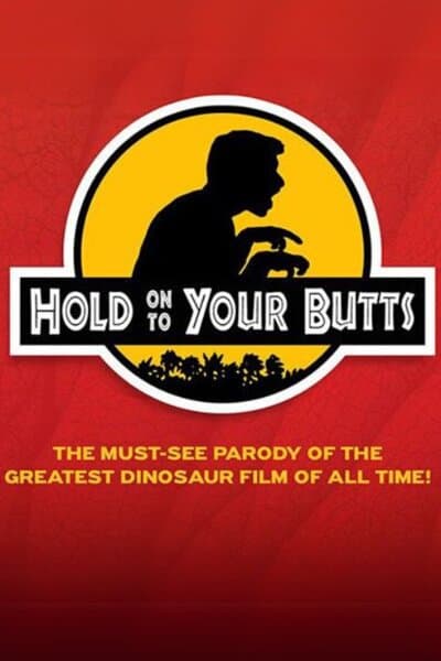 Hold On To Your Butts