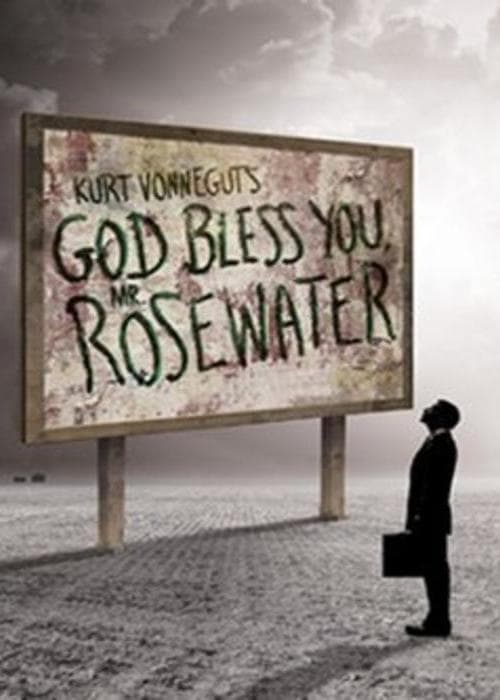 Kurt Vonnegut's God Bless You, Mr. Rosewater