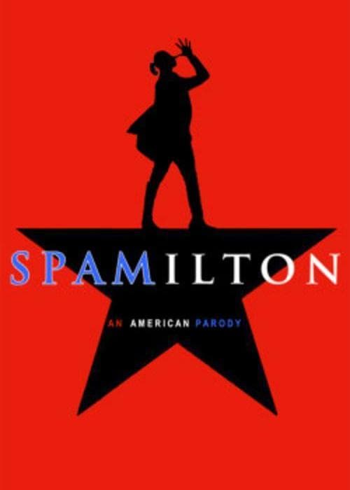 Spamilton: An American Parody